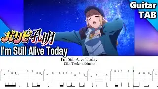 How to Play: I'm Still Alive Today | Paripi Koumei ep. 9 acapella [Guitar Tab]