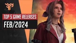 Top 5 Game Releases - February 2024