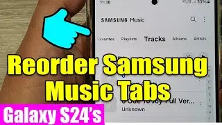 🎵 How to Reorder Samsung Music Tabs on Galaxy S24 / S24+ Ultra  – Quick & Easy Guide!