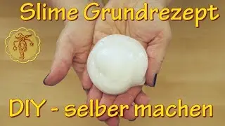 Slime: Grundrezept für Slime - selber machen - DIY