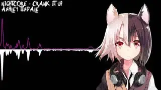 「Nightcore」 Crank It Up