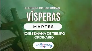 Oración de la tarde (Vísperas), MARTES 10 DE  SEPTIEMBRE 2024 I XXIII del T. Ordinario |#Cathopray