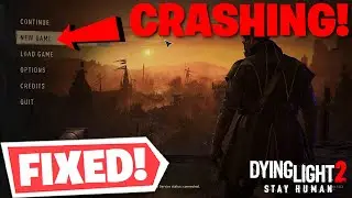 Dying Light 2 - New Game Crashing To Desktop Bug FIX! Steam Settings FIX To STOP CRASHES!