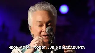 NEON MOON - ROBBY LUBIS & MARABUNTA  (lyrics)