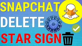 How To Delete Snapchat Astrological Profile / Star Sign