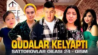 QUDALAR KELYAPTI / SATTOROVLAR OILASI 24-QISM