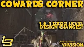 1.6.1 Cowards Corner REWORK! (The Division)