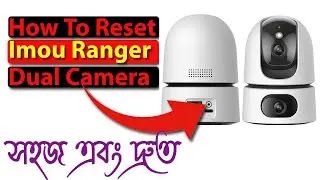 How To Reset Imou Ranger Dual Camera