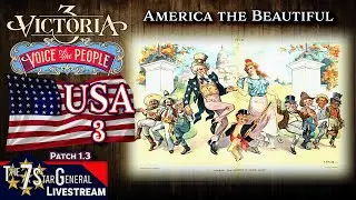 United States of America | Victoria 3 Voice of the People | Livestream 3