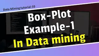 Box-plot in data mining example-1 in bangla/Data mining tutorial in Bangla