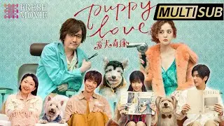 【Full Movie】Puppy Love | A Must Watch for Pet Owners | Romantic & Moving | HD1080