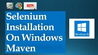 How To Install Selenium WebDriver For Java In Eclipse As Maven Dependency | Beginners Tutorial