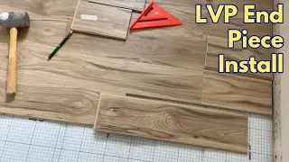 How to install luxury vinyl plank end pieces