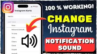 Change Instagram Notification Sound on iPhone (NEW METHOD!)