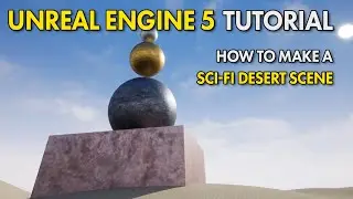 Build A Sci-fi Sand Scene - Unreal Engine 5 UE5 Free Tutorial