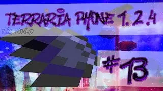 LP. BW. Terraria Phone 1.2.4 #13 (Ферма обсидиана)