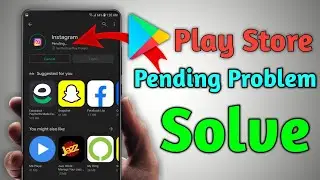 Google Play Store Pending Problem Solve 2022