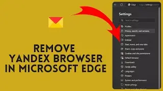 How to Remove Yandex Browser in Microsoft Edge 2024?