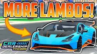 MORE LAMBORGHINI CARS Are Coming to Car Dealership Tycoon!! (Roblox)