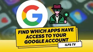 Find Out Which Apps Have Permissions on Your Google Account | Revoke 3rd Party App Access