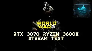 World War 3 RTX 3070 Ryzen 3600X тест в прямом эфире ОБТ, игра убийца Battlefield 2042