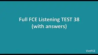 Full B2 First (FCE) Listening Test 38