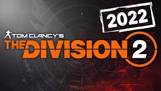 The Division 2 in 2022