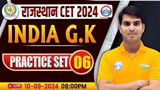 RSMSSB CET 2024 | Rajasthan CET GK/GS Classes | GK Practice Set 06 | GK/GS For Rajasthan CET