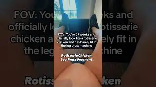 Rotisserie Chicken Leg Press Pregnant! #pregnancy #doctor #humor #fitness #mom #baby #trending #fyp