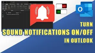 Turn Sound Notifications ON or OFF in OUTLOOK (Tutorial)