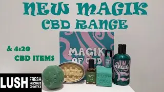 LUSH NEW MAGIK CBD AND MAGNESIUM RANGE