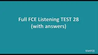 Full B2 First (FCE) Listening Test 28