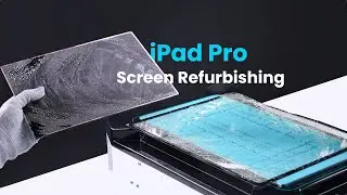 How to Refurbish iPad Pro 12.9-inch Screen（Glass only)