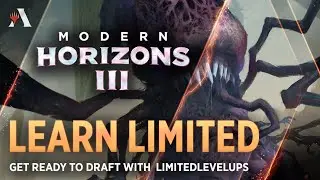 Modern Horizons III - Draft Tips with LimitedLevelUps | #MH3 | MTG Arena