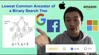 LeetCode 235. Lowest Common Ancestor of a Binary Search Tree - Interview Prep Ep 137