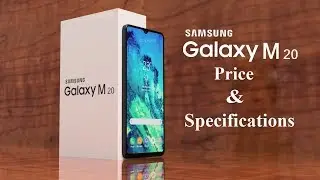 Samsung Galaxy M20 Review, Full Specifications & Price in Bangladesh