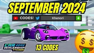 🔥ALL NEW 13 WORKING CODES FOR CAR DEALERSHIP TYCOON SEPTEMBER 2024! #cardealershiptycoon #roblox