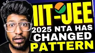 JEE 2025 - NTA Latest UPDATE | New Pattern for JEE Mains 2025