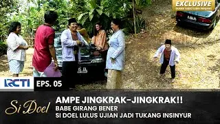 KENCENG BENER!! Babe Teriak Si Doel Jadi Tukang Insinyur | SI DOEL | EPS.5 | SEASON 1 (2/2)