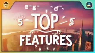 DaVinci Resolve 19 TOP 5 New Features