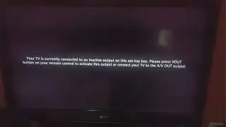 Your TV is currently connected to an inactive output Fix