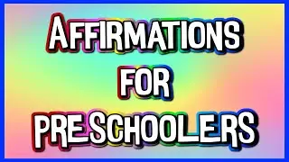 25 Morning Affirmations for Preschoolers, Pre-K and Kinder  #sandzaffirmations #positiveaffirmations