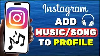 How To Add Music To Instagram Profile | Put Song On Your Instagram Profile