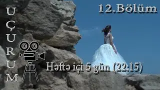 Uçurum (12-ci bölüm) - TAM HİSSƏ