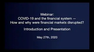 COVID-19 and the financial system — How and why were financial markets disrupted? - Part 1