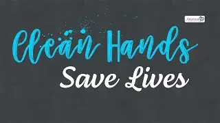 Clean Hands Save Lives