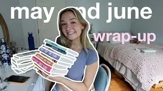 may and june wrap up 🌾🌊