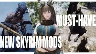 Must-Have New Skyrim Mods: Revolutionary New Mods to Transform Your Gameplay!