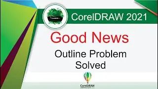 Outline problem solved Good news in CorelDraw 2021 tutorial by, Amjad