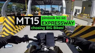 Yamaha MT15 Chasing BIG Bikes | 1st Time sa ExpressWay